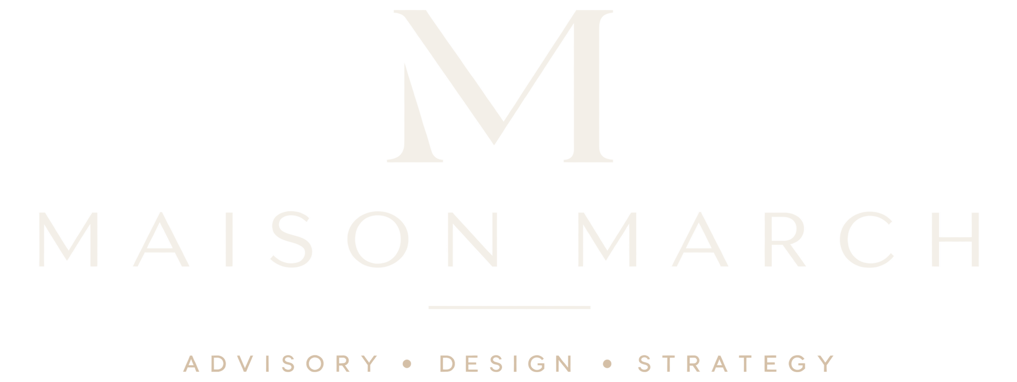 Maison March. Advisory, Design, Strategy